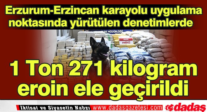 1 ton 271 kilogram eroin ele geçirildi