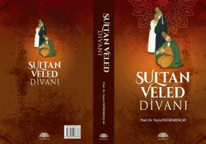 Değirmençay’dan ‘Sultan Veled Divanı 