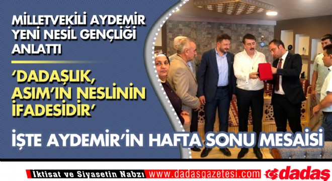 Aydemir Yeni Nesil Gençliği anlattı