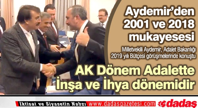 Aydemir, ‘AK Hareket, adalet hareketidir’