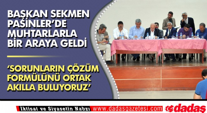 Başkan Sekmen Pasinler deydi