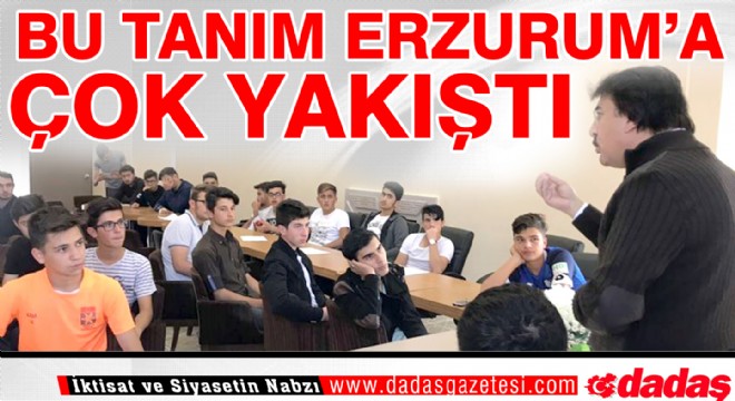 Bu Tanım Erzurum a çok yakıştı