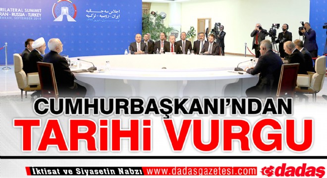 Cumhurbaşkanı’ndan tarihi vurgu