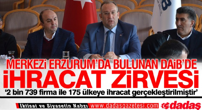 DAİB de İhracat zirvesi