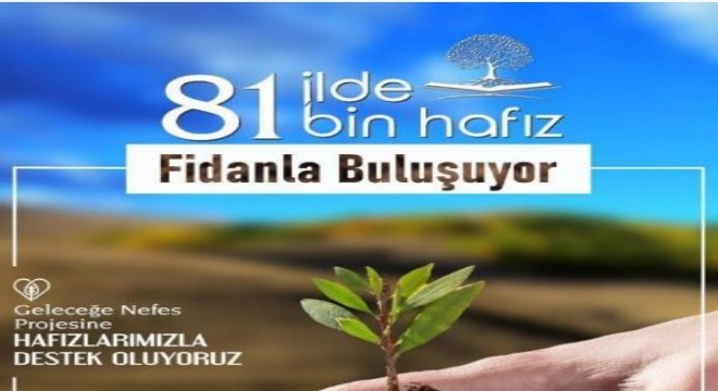 Diyanetten 81 ile 81 bin fidan