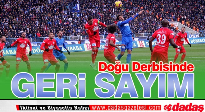 Doğu Derbisinde geri sayım