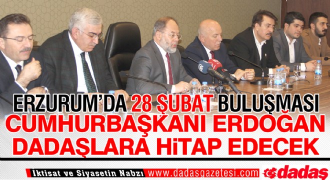 Erzurum da 28 Şubat Buluşması