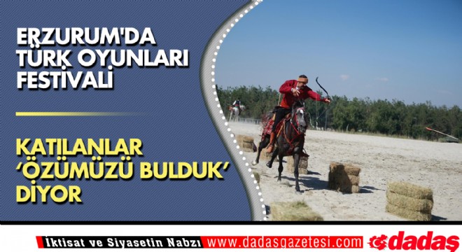 Erzurum da Türk Oyunları Festivali