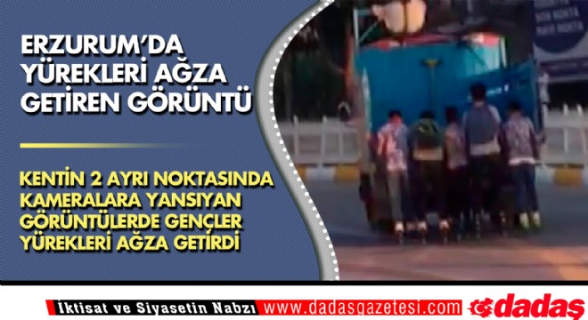 Erzurum da yürekleri ağza getiren görüntü!