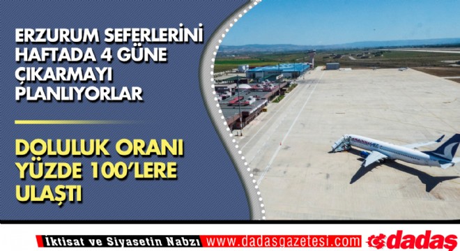 Erzurum seferlerini haftada 4 güne çıkarmayı planlıyorlar