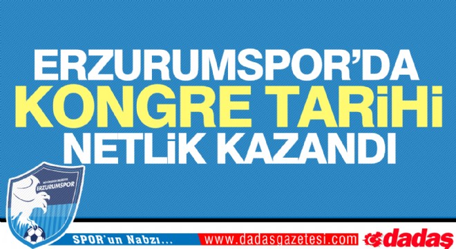 Erzurumspor da Kongre Tarihi Belli Oldu