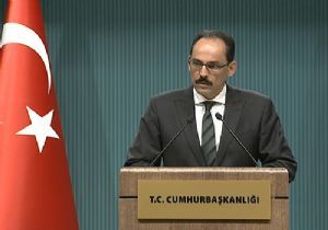 Kalın gündemi değerlendirdi