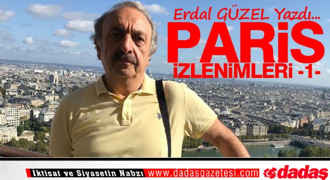 PARİS İZLENİMLERİ - 1-