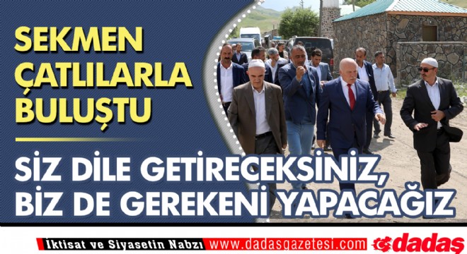 Sekmen Çatlılarla Buluştu