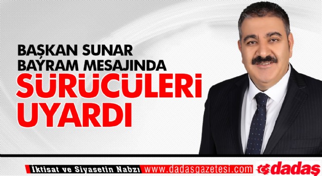 Sunar sürücüleri uyardı