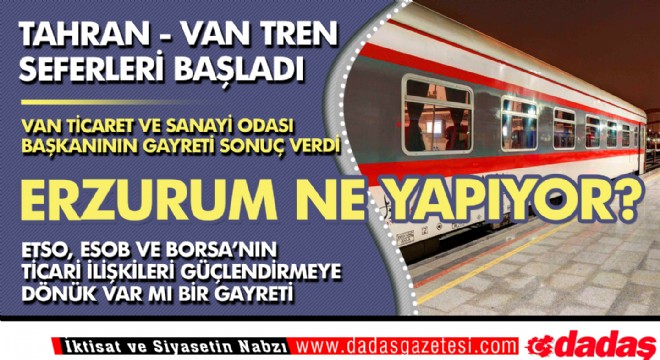 Tahran-Van tren seferleri başladı