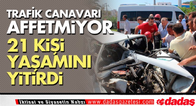 Trafik Canavarı Affetmiyor!