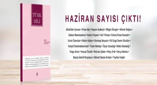 Türk Dili’nin Haziran sayısı yayımlandı