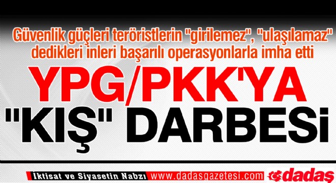 YPG/PKK ya  kış  darbesi