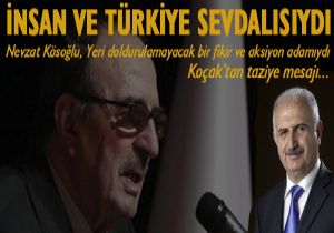 İnsan ve Türkiye sevdalısıydı...