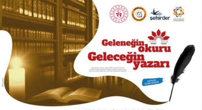 ‘Geleneğin Okuru Geleceğin Yazarı’ projesi başlıyor